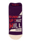 Runnin up that Hill Sneaker Sock