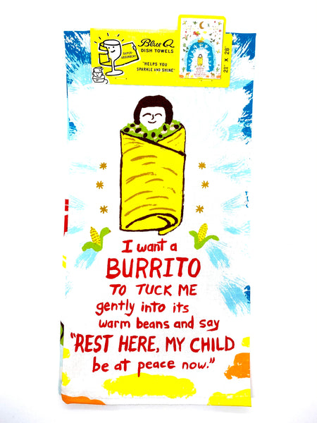 I want a Burrito to Tuck Me In Dish Towel